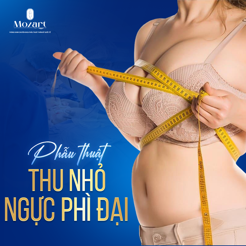 thu nhỏ ngực phì đại